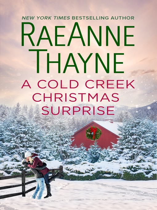 Title details for A Cold Creek Christmas Surprise by RaeAnne Thayne - Available